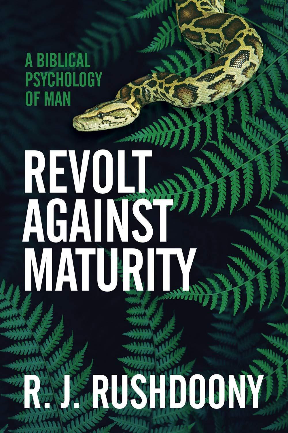 Revolt Against Maturity